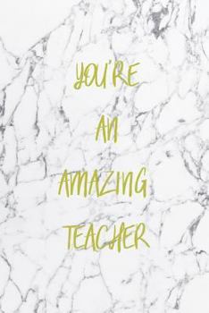 Paperback You're an Amazing Teacher Book