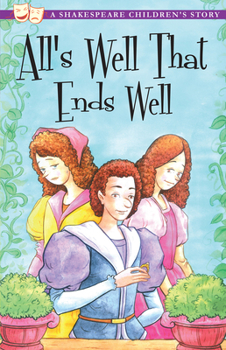 Paperback All's Well That Ends Well: A Shakespeare Children's Story (Sweet Cherry Easy Classics) Book