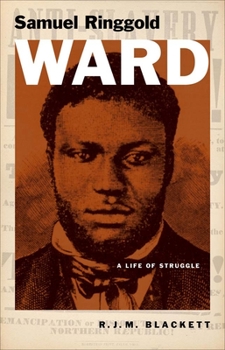 Hardcover Samuel Ringgold Ward: A Life of Struggle Book