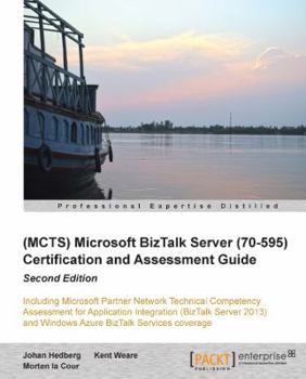 Paperback Microsoft BizTalk Server 2010 (70-595) Certification Guide (Second Edition) Book