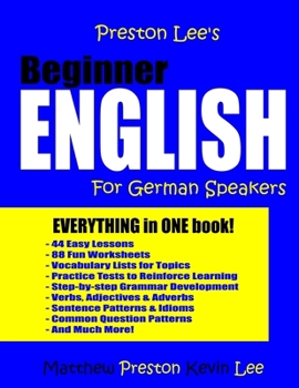 Preston Lee's Beginner English For German Speakers (British Version) (Preston Lee's English For German Speakers