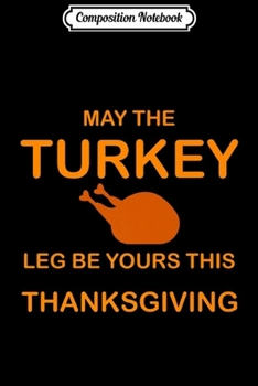 Composition Notebook: Funny Deep Fried Turkey Facts Thanksgiving Premium  Journal/Notebook Blank Lined Ruled 6x9 100 Pages