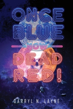 Paperback Once Blue Now Dead Red Book