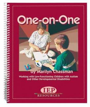Spiral-bound One-On-One Manual Working With Low-Functioning Children With Autism and Other Developmental Disabilities Book