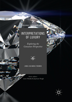 Paperback Interpretations of Luxury: Exploring the Consumer Perspective Book