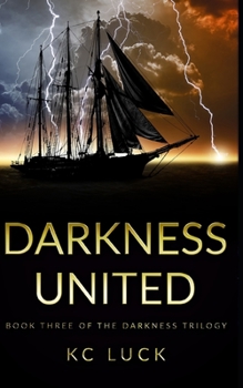Darkness United - Book #3 of the Darkness