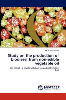 Paperback Study on the Production of Biodiesel from Non-Edible Vegetable Oil Book