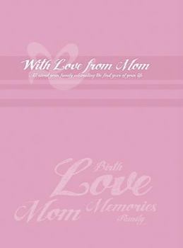 Hardcover Mom's Collection: With Love from Mom (Daughter) Book