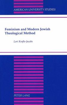 Hardcover Feminism and Modern Jewish Theological Method Book