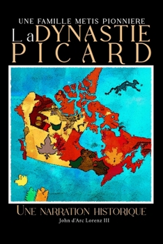 Paperback La Dynastie Picard: Une narration historique [French] Book