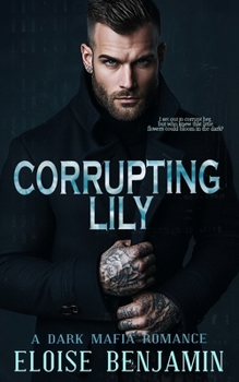 Paperback Corrupting Lily Book