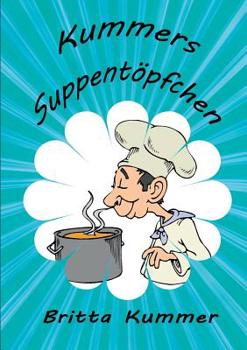 Paperback Kummers Suppentöpfchen [German] Book