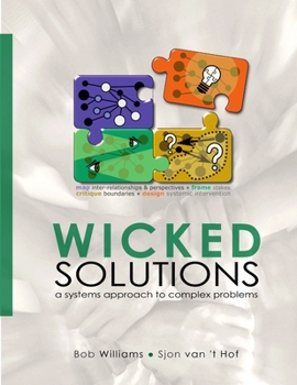Paperback Wicked Solutions: A Systems Approach to Complex Problems Book