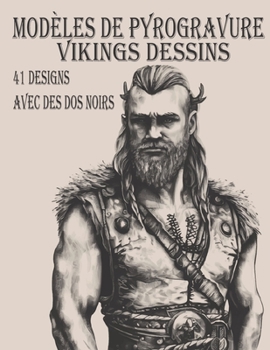 Paperback Modèles de pyrogravure: Vikings dessins, pour le tracé, brûlure sur bois, pyrogravure [French] Book