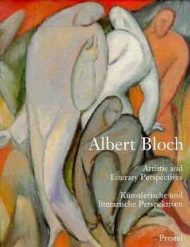 Hardcover Albert Bloch: Artistic and Literary Perspectives Book