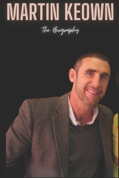 Martin Keown: The Biography