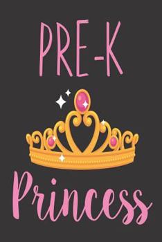 Paperback Pre-K Princess: Back To School Girls Writing Notebook For Preschoolers Book