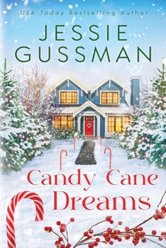 Candy Cane Dreams (Mistletoe Meadows) - Book #6 of the Mistletoe Meadows Sweet Christmas Romance