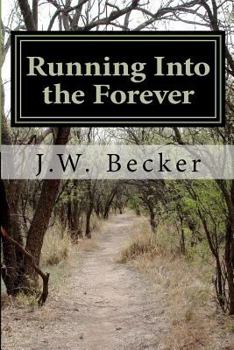 Paperback Running Into the Forever Book