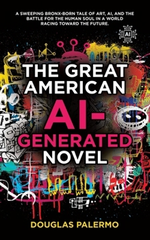Paperback The Great American AI-Generated Novel Book