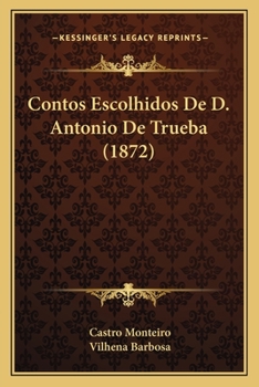 Contos Escolhidos De D. Antonio De Trueba (1872)