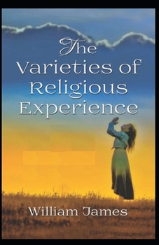 Paperback The Varieties of Religious Experience by William James illustrated edition Book