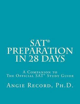 Paperback SAT Preparation in 28 Days:: A Companion to the Official SAT Study Guide Book