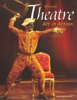 Hardcover Theatre: Art in Action, Student Edition Book