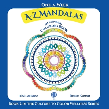 One-A-Week A-Z Mandalas: Coloring Book with Inspirational Quotes