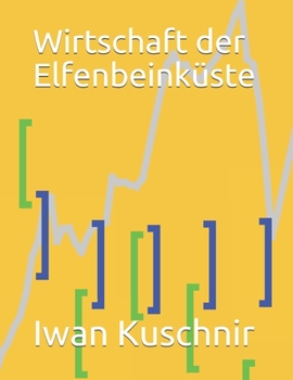 Paperback Wirtschaft der Elfenbeinküste [German] Book