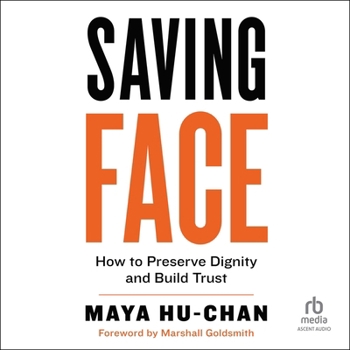 MP3 CD Saving Face: How to Preserve Dignity and Build Trust Book