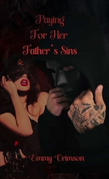 Hardcover Paying For Her Father's Sins Book