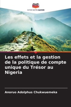Les effets et la gestion de la politique de compte unique du Trésor au Nigeria (French Edition)