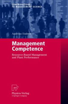 Paperback Management Competence: Resource-Based Management and Plant Performance Book
