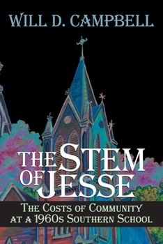 Paperback The Stem of Jesse: The Costs of Community at a 1960s Southern School Book