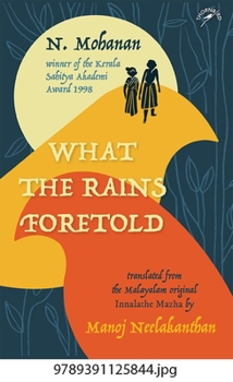 Hardcover What the Rains Foretold Book