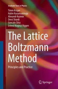 Paperback The Lattice Boltzmann Method: Principles and Practice Book