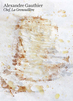 Hardcover Alexandre Gauthier: Chef, La Grenouillère Book