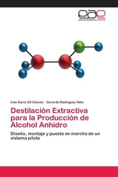 Paperback Destilación Extractiva para la Producción de Alcohol Anhidro [Spanish] Book