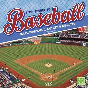 Hardcover First Source to Baseball: Rules, Equipment, and Key Playing Tips Book