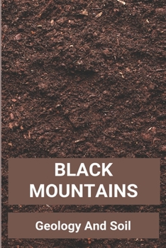 Paperback Black Mountains: Geology And Soil: What Is Crop Evapotranspiration Book