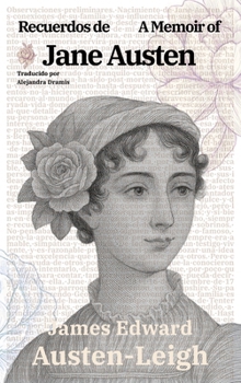 Hardcover Recuerdos de Jane Austen - A Memoir of Jane Austen: Texto paralelo bilingüe - Bilingual edition: Inglés - Español / English - Spanish [Spanish] Book