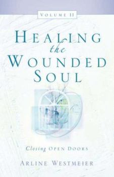 Paperback Healing the Wounded Soul, Vol. II Book