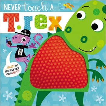 Paperback Never Touch a T. Rex Book