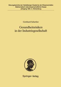 Paperback Gesundheitsrisiken in Der Industriegesellschaft: Vorgetragen in Der Sitzung Vom 1. Dezember 1990 [German] Book