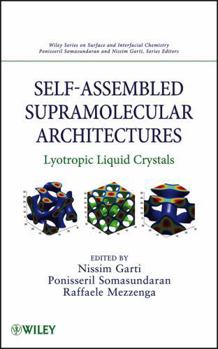 Hardcover Self-Assembled Supramolecular Architectures: Lyotropic Liquid Crystals Book