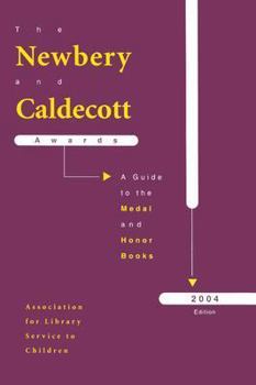 Paperback The Newbery and Caldecott Awards: A Guide to the Medal and Honor Books Book