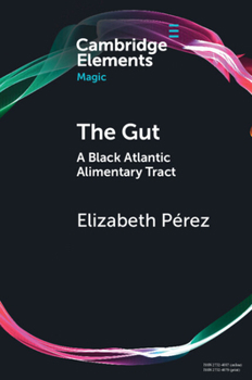 Paperback The Gut: A Black Atlantic Alimentary Tract Book