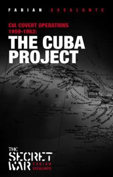Paperback The Cuba Project: CIA Covert Operations 1959-62 Book