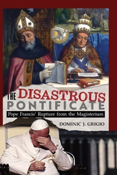 Hardcover The Disastrous Pontificate Book